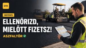 Hogyan ellenőrizd az aszfaltozó kivitelezőt szerződéskötés előtt?
